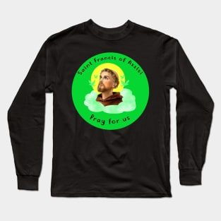 Saint Francis of Assisi Long Sleeve T-Shirt